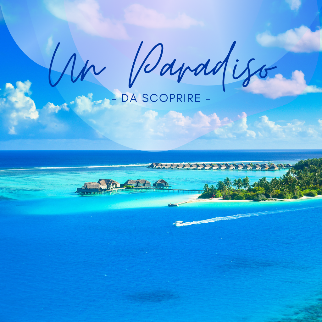 un paradiso da scoprire